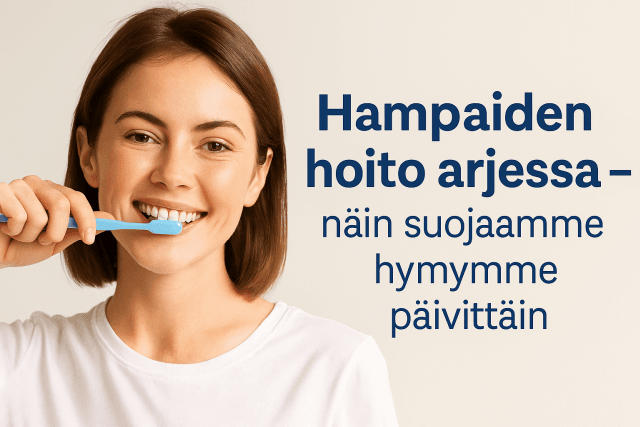 Hampaiden Hoito P ivitt in N in Suojaat Suusi Arjessa